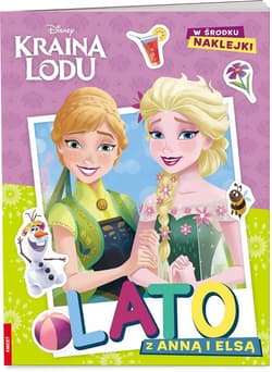 Disney Kraina Lodu Lato z Anną i Elsą - Opracowanie Zbiorowe