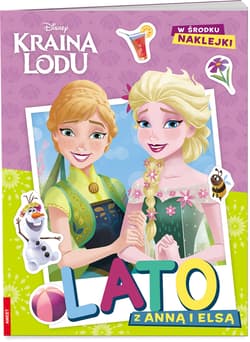 Disney Kraina Lodu Lato z Anną i Elsą - Opracowanie Zbiorowe