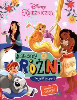 Disney Księżniczka Jesteśmy różni - Opracowanie Zbiorowe