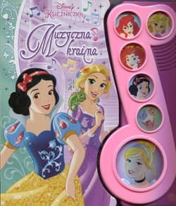 Disney Księżniczka Muzyczna kraina - Opracowanie Zbiorowe