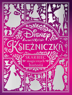 Disney Księżniczka Skarbiec magicznych historii - Praca zbiorowa