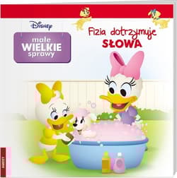 Disney Małe Wielkie Sprawy Fizia Dotrzymuje Słowa - Opracowanie Zbiorowe