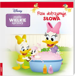 Disney Małe Wielkie Sprawy Fizia Dotrzymuje Słowa - Opracowanie Zbiorowe