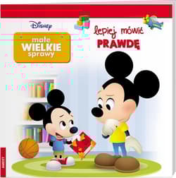 Disney Małe Wielkie Sprawy Lepiej Mówić Prawdę