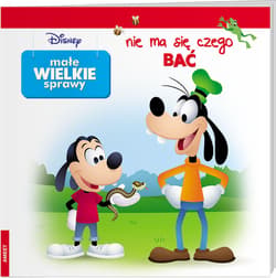 Disney Małe Wielkie Sprawy Nie Ma Się Czego Bać - Opracowanie Zbiorowe