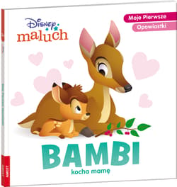 Disney Maluch Bambi kocha mamę - Opracowanie Zbiorowe