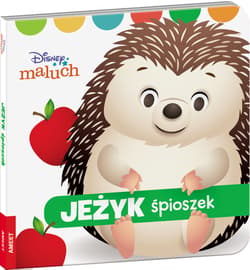 Disney maluch. Jeżyk śpioszek - Opracowanie Zbiorowe