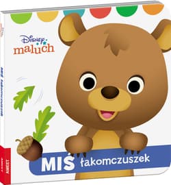Disney Maluch Miś łakomczuszek - Opracowanie Zbiorowe
