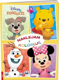Disney maluch Naklejam i koloruję - Opracowanie Zbiorowe