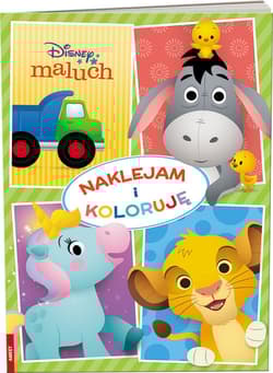 Disney maluch Naklejam i koloruję NAK-9201 - Opracowanie Zbiorowe