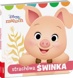 Disney maluch Strachliwa świnka - Opracowanie Zbiorowe