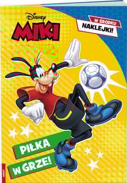 Disney Miki Piłka w grze! - Opracowanie Zbiorowe