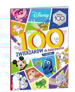 Disney mix 100 Zwierzaków do kolorowania - Opracowanie Zbiorowe