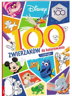 Disney mix 100 Zwierzaków do kolorowania - Opracowanie Zbiorowe