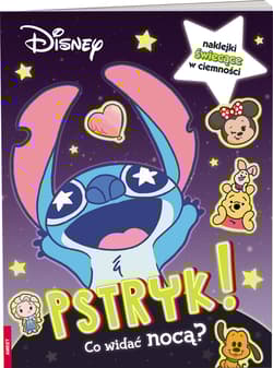 Disney Mix. Pstryk! Co Widać Nocą? - Praca zbiorowa
