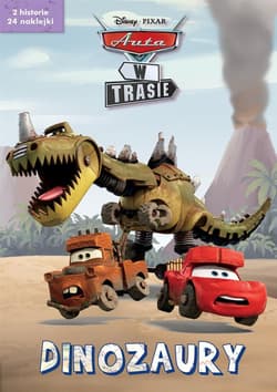 Disney Pixar Auta w trasie. Dinozaury - Praca zbiorowa