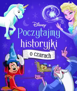 Disney Poczytajmy historyjki o czarach - Praca zbiorowa