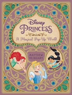 Disney Princess. A Magical Pop-Up World wer. angielska - Matthew Reinhart