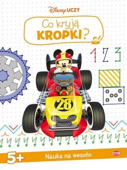 Disney uczy Miki i raźni rajdowcy Co kryją kropki  UK-2 - Opracowanie Zbiorowe