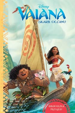 Disney Vaiana Skarb oceanu Biblioteczka przygody - Praca zbiorowa