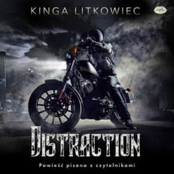 Distraction - audiobook - Kinga Litkowiec
