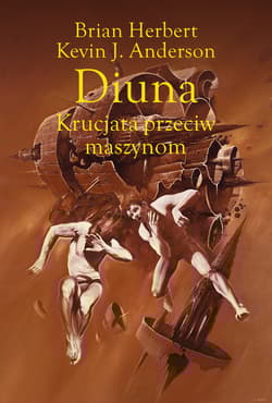 Diuna. Krucjata przeciw maszynom - Herbert  Brian, Kevin J. Anderson