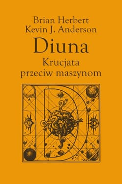 Diuna. Krucjata przeciw maszynom - ebook - Herbert  Brian, Kevin J. Anderson