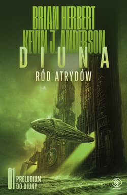 Diuna. Ród Atrydów - ebook - Herbert  Brian, Kevin J. Anderson