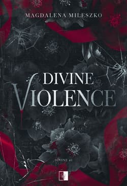 Divine Violence. Divine. Tom 1 - Magdalena Mileszko