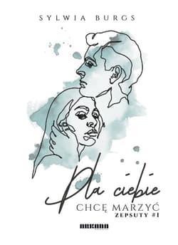 Dla ciebie chcę marzyć #zepsuty