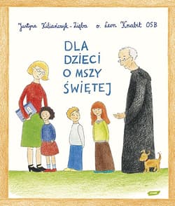 Dla dzieci o Mszy Świętej