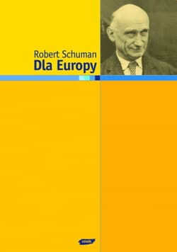Dla Europy - Robert Schuman