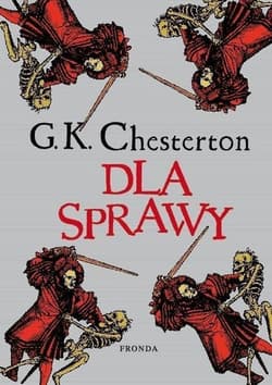 Dla sprawy - Chesterton Gilbert Keith