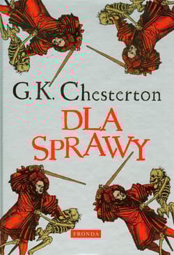 Dla sprawy - G. K. Chesterton