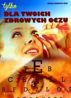 Dla twoich zdrowych oczu - Barbara Jakimowicz-Klein