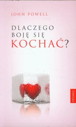 Dlaczego boję się kochać? - John Powell