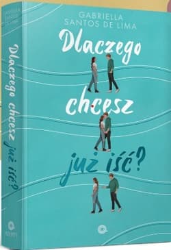 Dlaczego chcesz już iść?