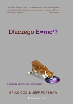 Dlaczego E=mc2 (i dlaczego powinno nas to obchodzić) - ebook - Cox Brian, Jeff Forshaw