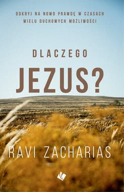 Dlaczego Jezus? - Zacharias Ravi