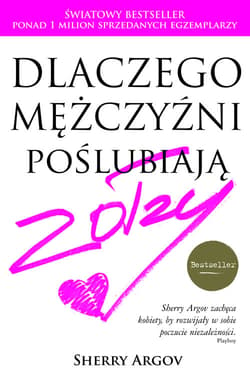 Dlaczego mężczyźni poślubiają zołzy