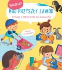 Dlaczego? Mój przyszły zawód - Praca zbiorowa