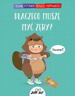 Dlaczego muszę myć zęby? - Simon Couchman