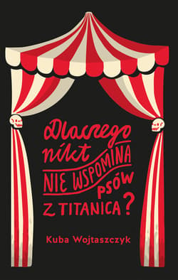Dlaczego nikt nie wspomina psów z Titanica?_plik - ebook - Kuba Wojtaszczyk