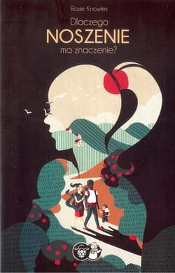 Dlaczego noszenie ma znaczenie? - Rosie Knowles