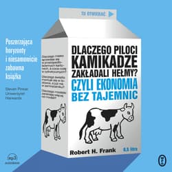 Dlaczego piloci kamikadze zakładali hełmy? - audiobook - Frank Robert H.