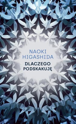 Dlaczego podskakuję - Naoki Higashida