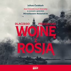 Dlaczego przegramy wojnę z Rosją - audiobook