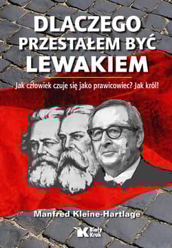 Dlaczego przestałem być lewakiem - Manfred Kleine-Hartlage