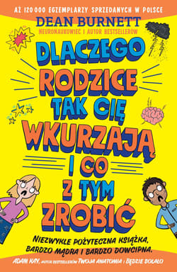 Dlaczego rodzice tak cię wkurzają i co z tym zrobić? - Dean Burnett