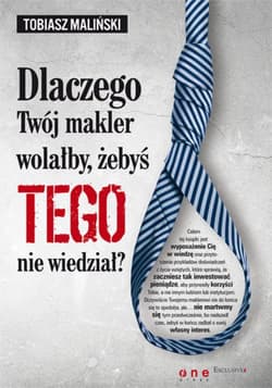 Dlaczego Twój makler wolałby, żebyś TEGO nie wiedział? - ebook - Tobiasz Maliński
